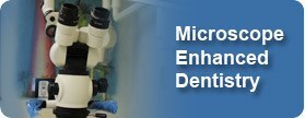 Microscopic Enhanced Dentistry